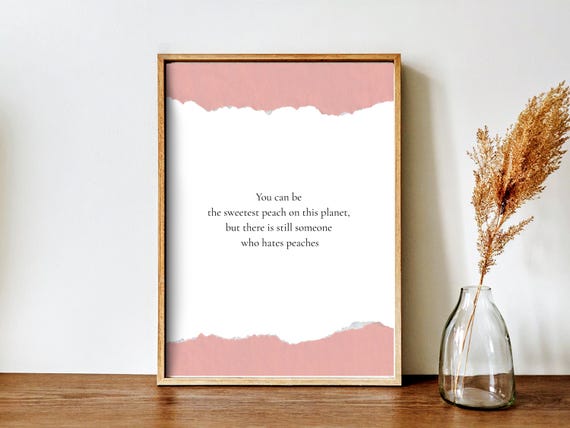 The Sweetest Peach Art Print Self Love Wall Positive Quote Motivational Home Decor Best Friend Gift