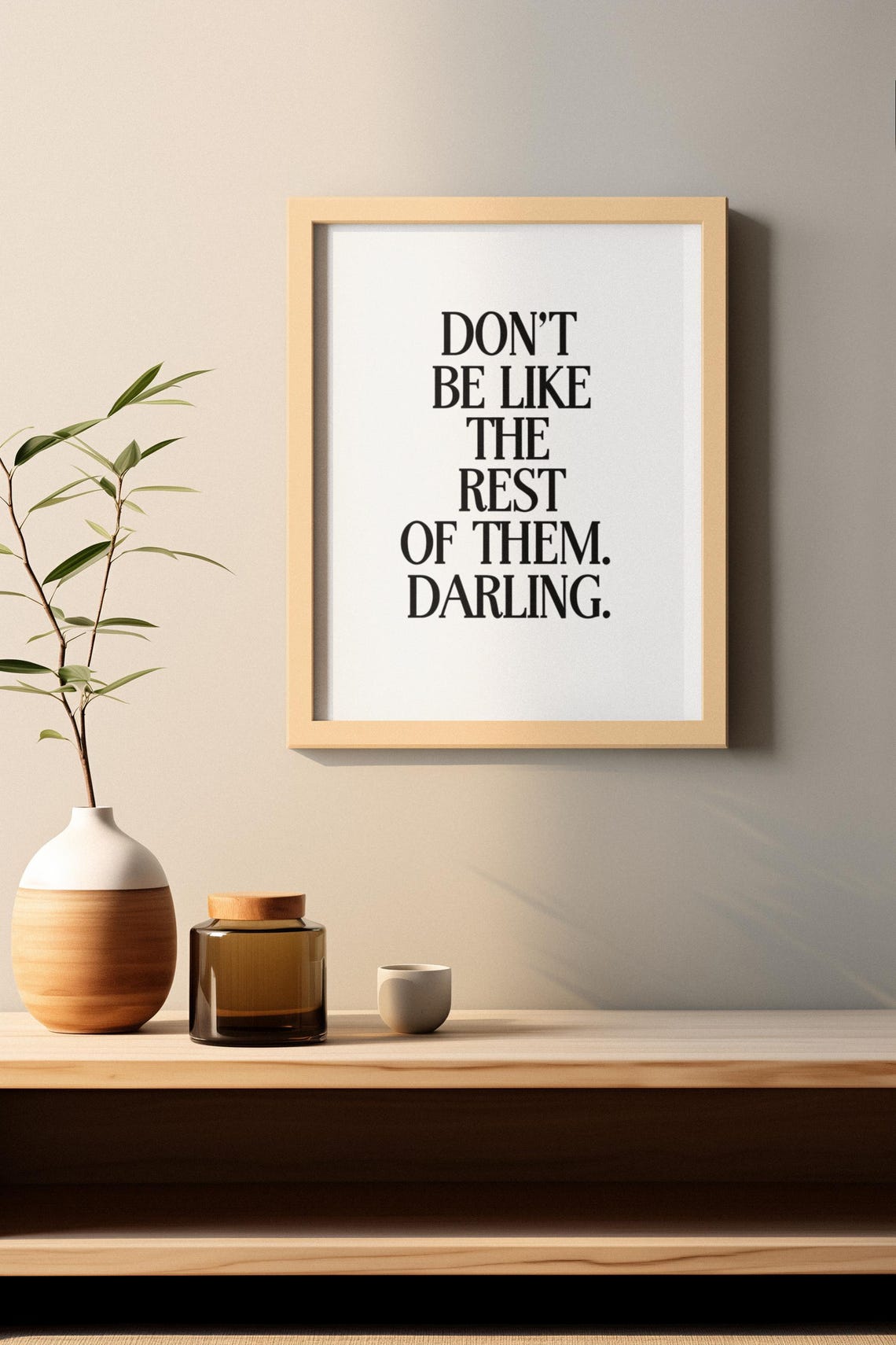 Dont Be Like The Rest Of Them Darling, Minimalist Quote - Image 3