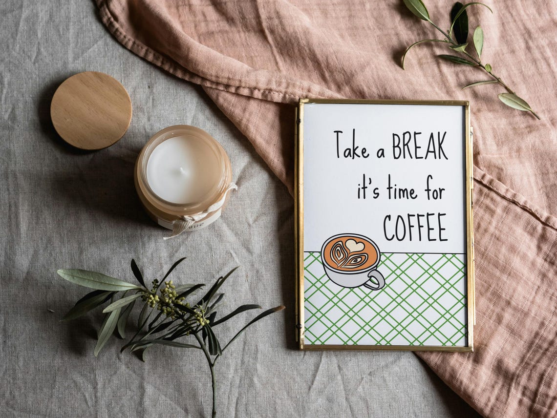 Take A Break Its Time For Coffee Wall Print Home Decor Cute Art Housewarming Gifts Kitchen Poster - Image 3
