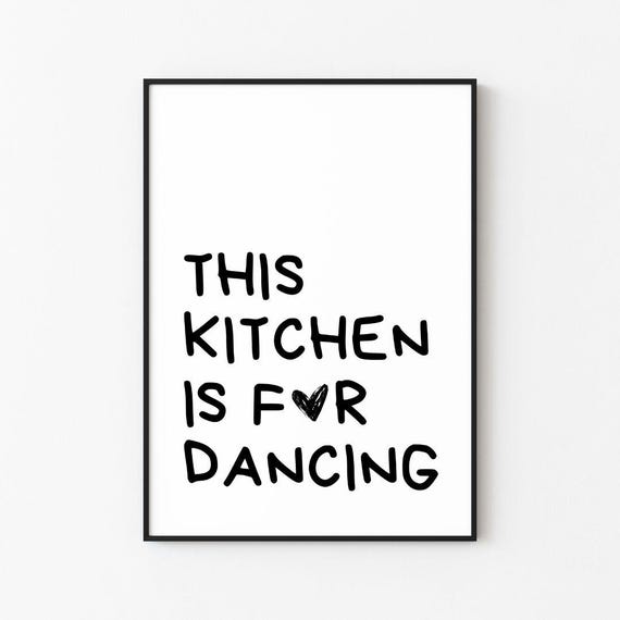 This Kitchen Is For Dancing Print Print Frame Wall Dcor Wall Art