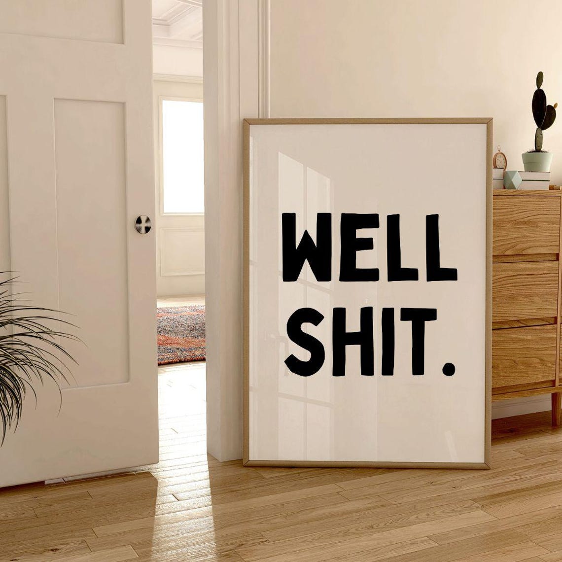 Well Shit Funny Profanity Humor Bold Black White Quote Poster - Image 3