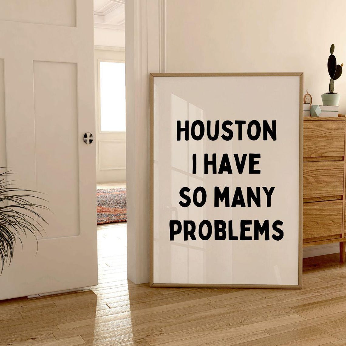 Houston I Have So Many Problems Funny Office Desk Quote Poster - Image 3