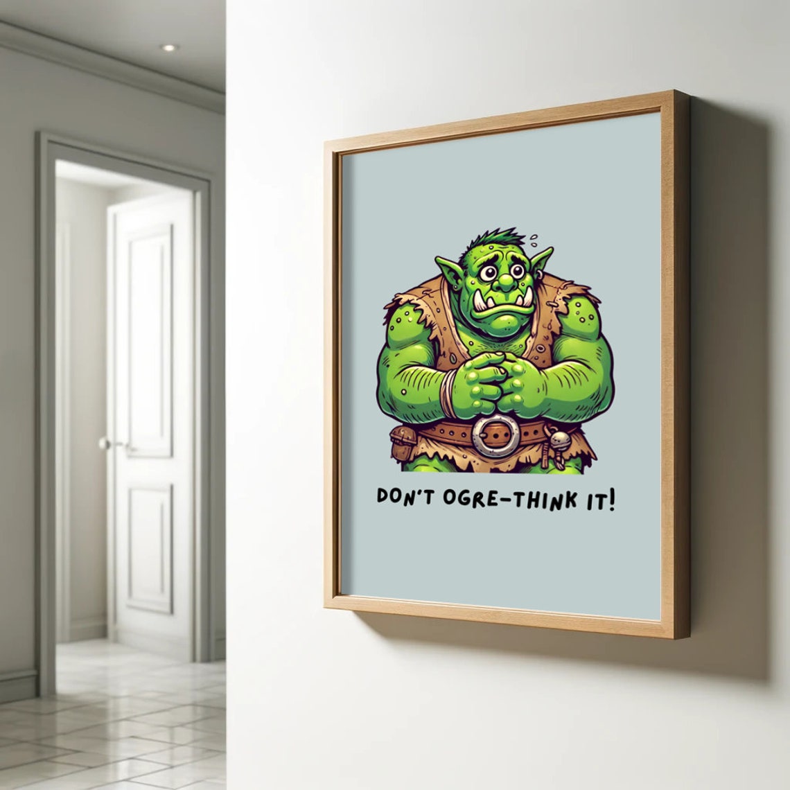 Dont Ogre Think It Funny Cartoon Ogre Pun Fairytale Fantasy Wall Art