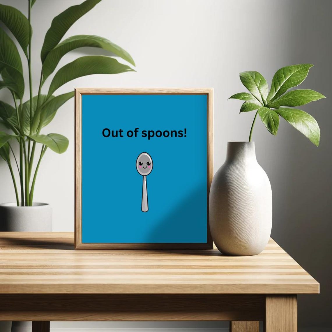 Out of Spoons Spoon Theory Blue Cute Smiling Spoon Chronic Pain Poster