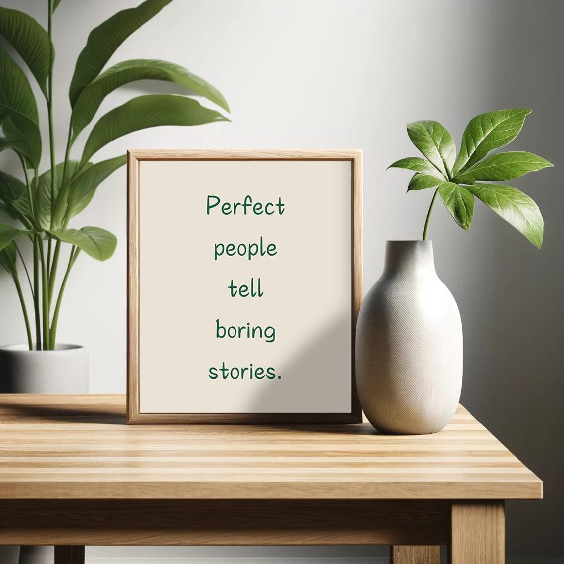 Perfect People Tell Boring Stories Funny Green Beige Quote Poster