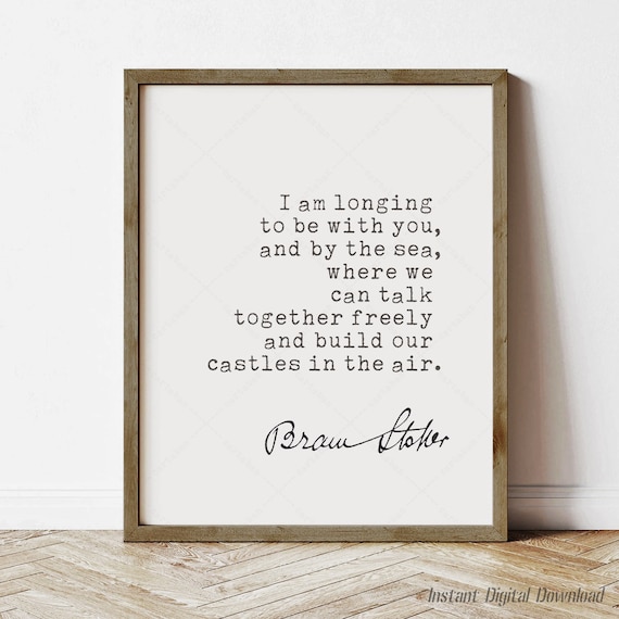Bram Stoker I Am Longing To Be With You Love Quote Wall Art Poster