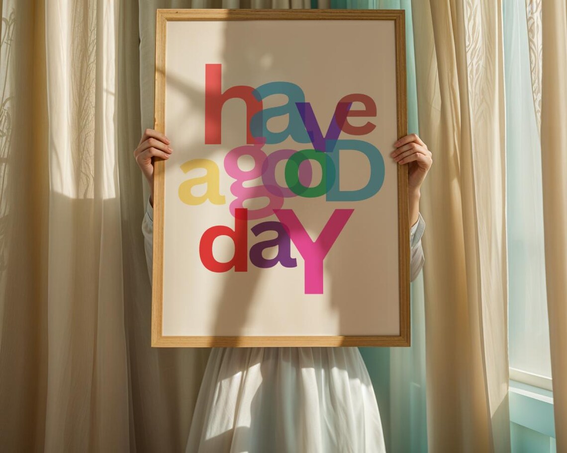 Have A Good Day Colorful Retro Typography Bedroom Quote Poster - Image 5