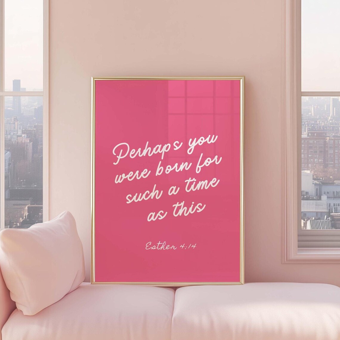 Esther 414 Perhaps You Were Born For Such A Time As This Pink Bible Verse Print Christian Wall Art Scripture