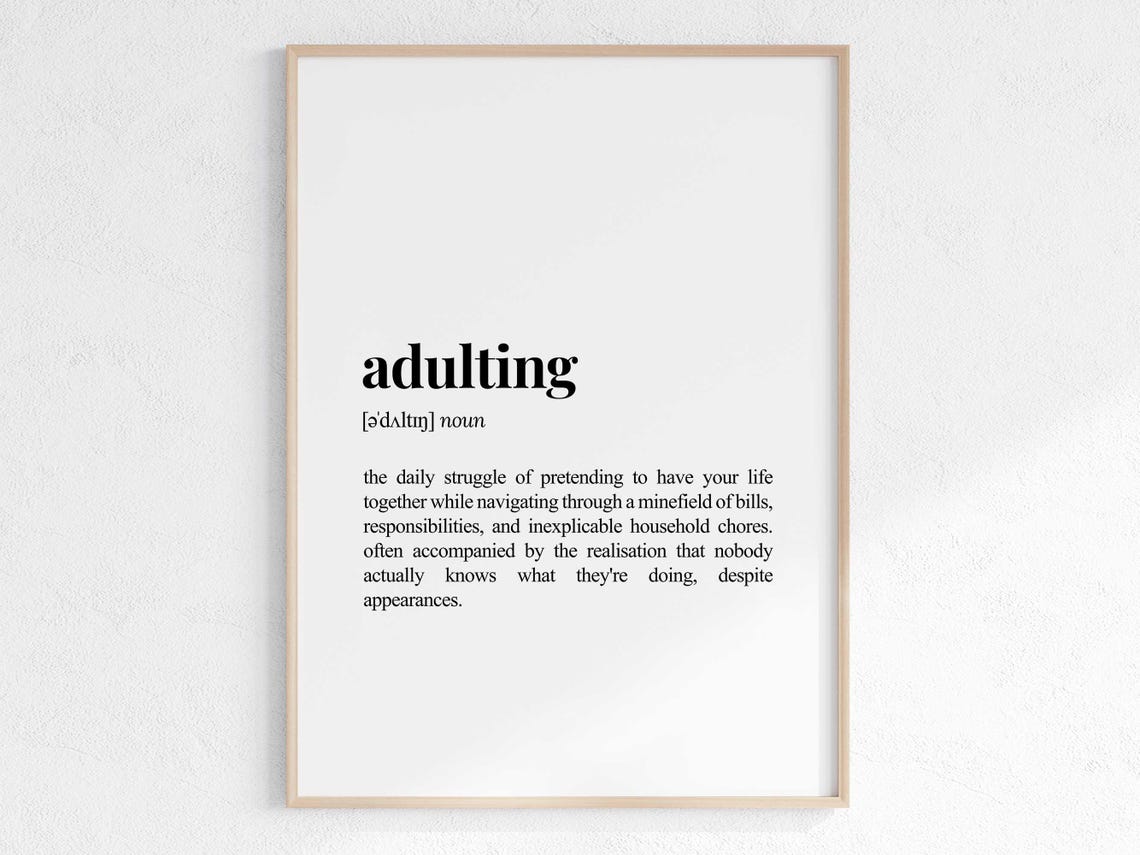 Funny Adulting Definition Dictionary Style Relatable Wall Art Gift