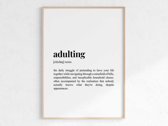Adulting Definition Print Sarcastic Dictionary Poster Wall Art Funny Gift For Young Adult Instant Gag Gifts