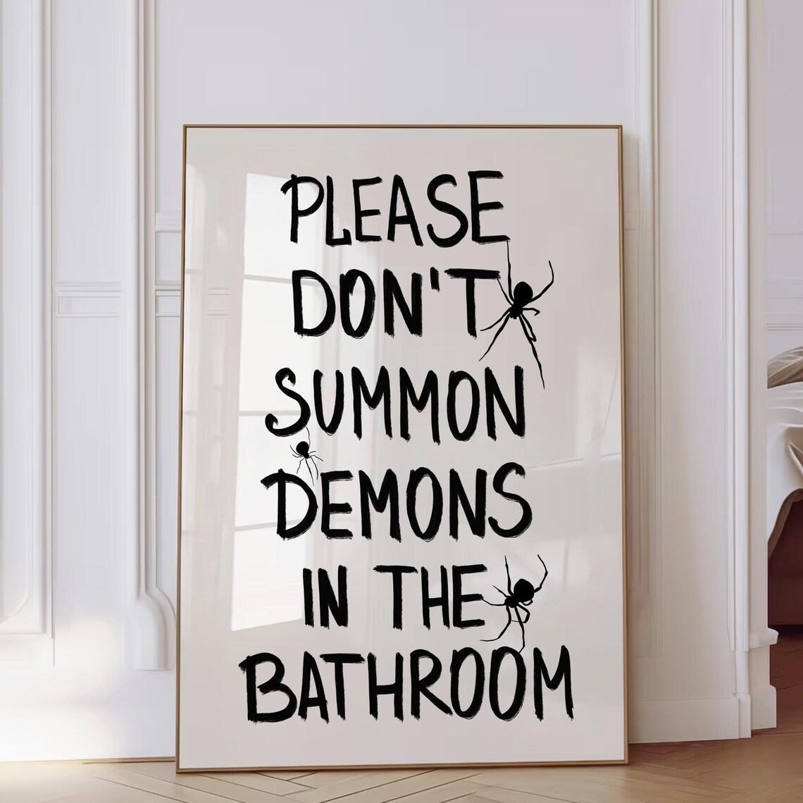 Please Don't Summon Demons in the Bathroom Funny Spider Quote Poster