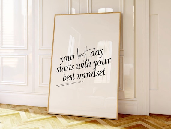 Your Best Day Starts With Your Best Mindset Script Office Quote Poster