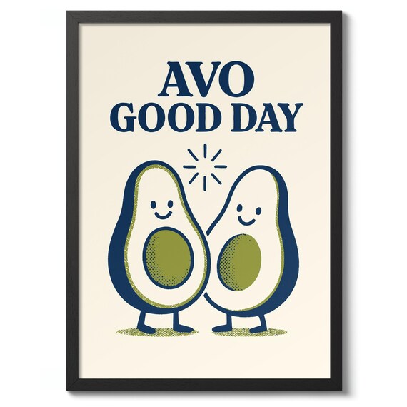Avo Good Day Funny Smiling Avocado Pun Kitchen Wall Decor Poster