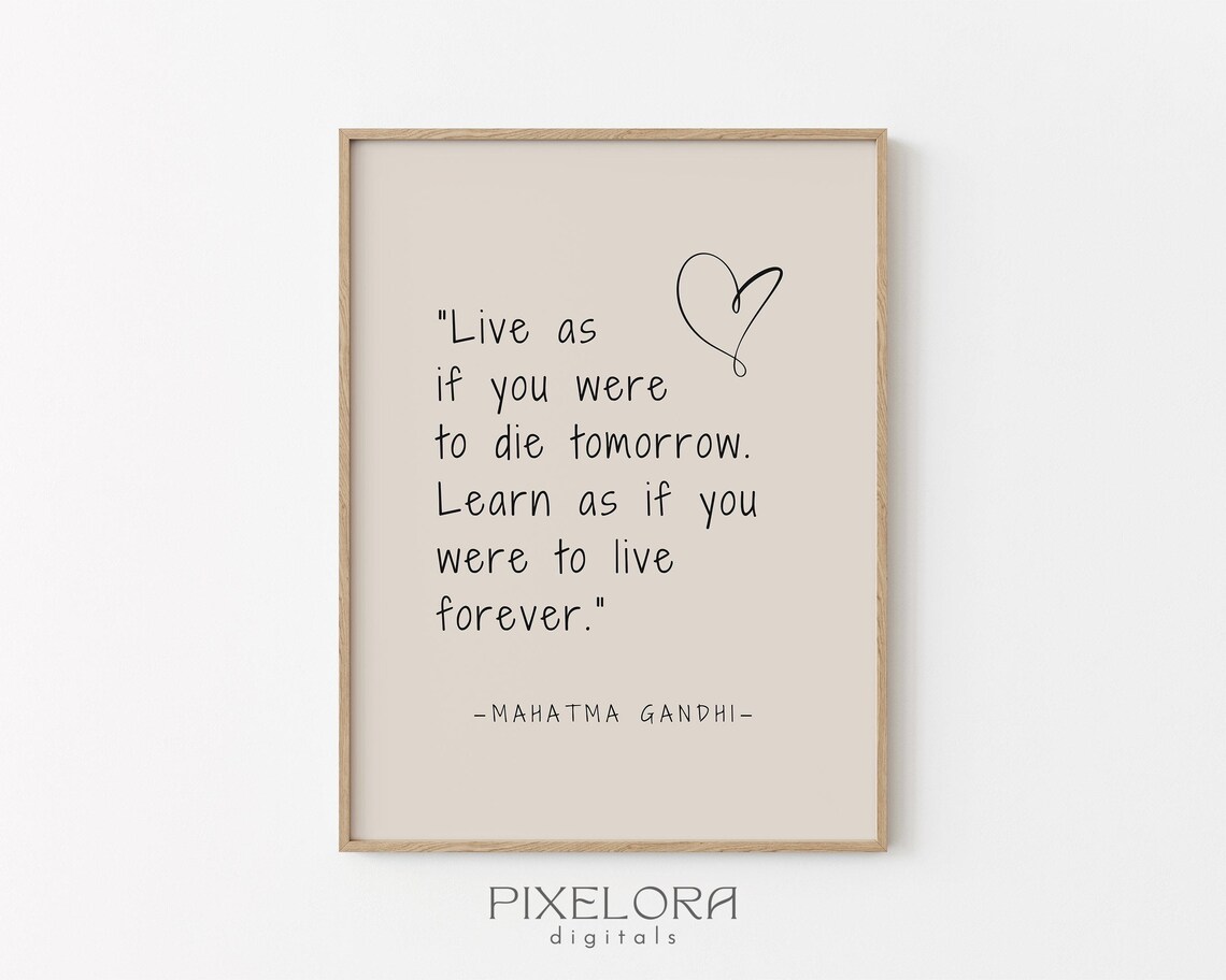Mahatma Gandhi Live Learn Forever Quote Inspirational Motivational Poster
