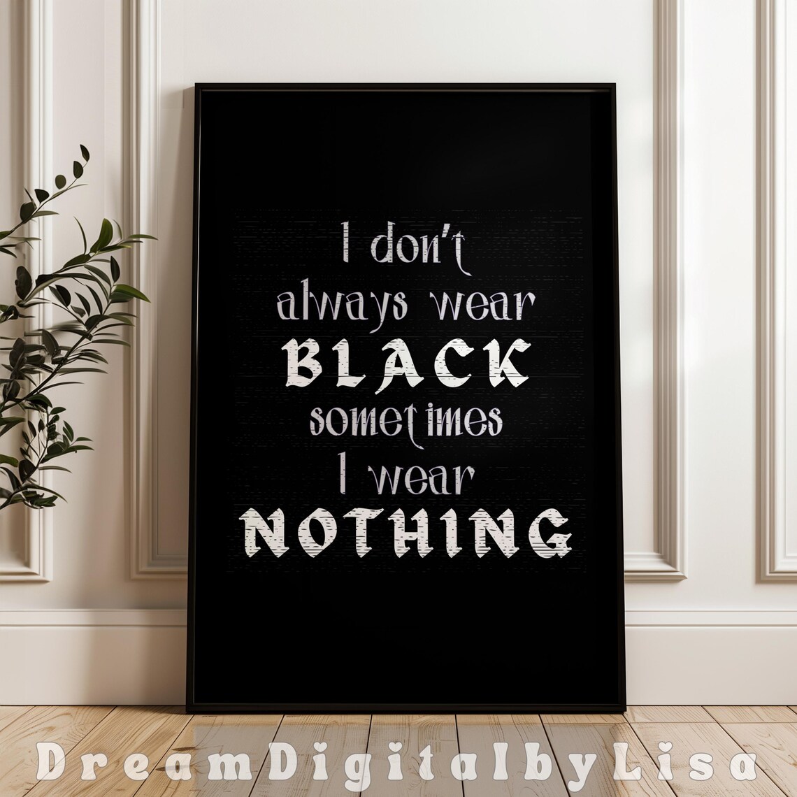 Gothic Quote, Gothic Fashion Bedroom Decor