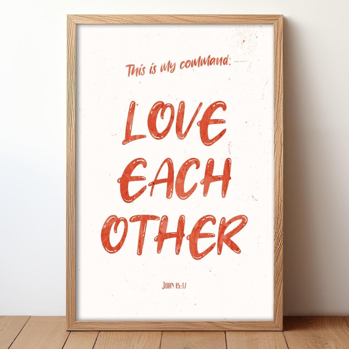 Love Each Other Poster John 1517 Bible Verse Print