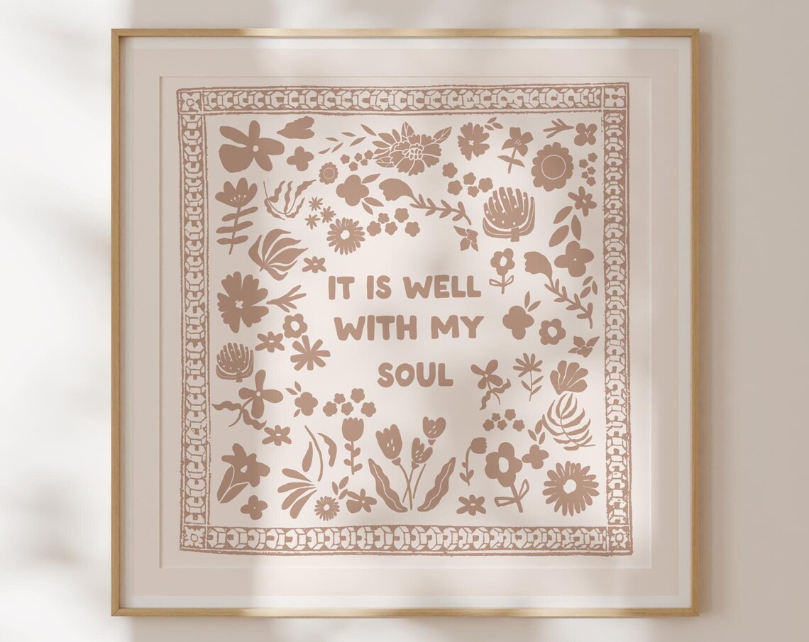It Is Well With My Soul Folk Floral Quote Poster in Warm Brown