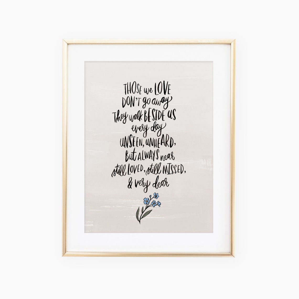 Those We Love Memorial Remembrance Hand Lettered Quote Poster