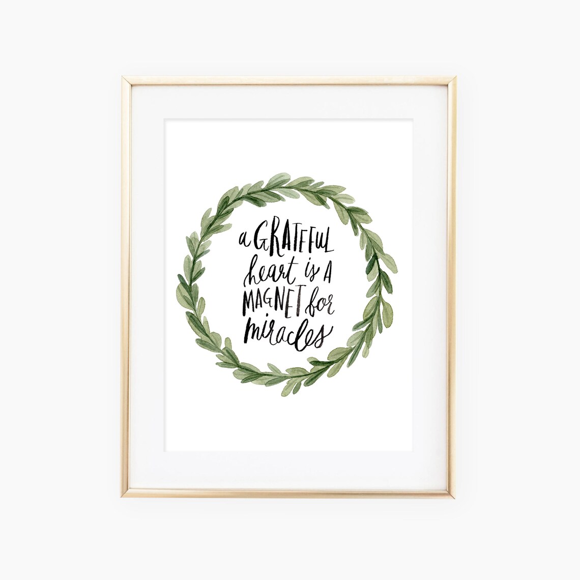 A Grateful Heart Is Magnet For Miracles Art Print