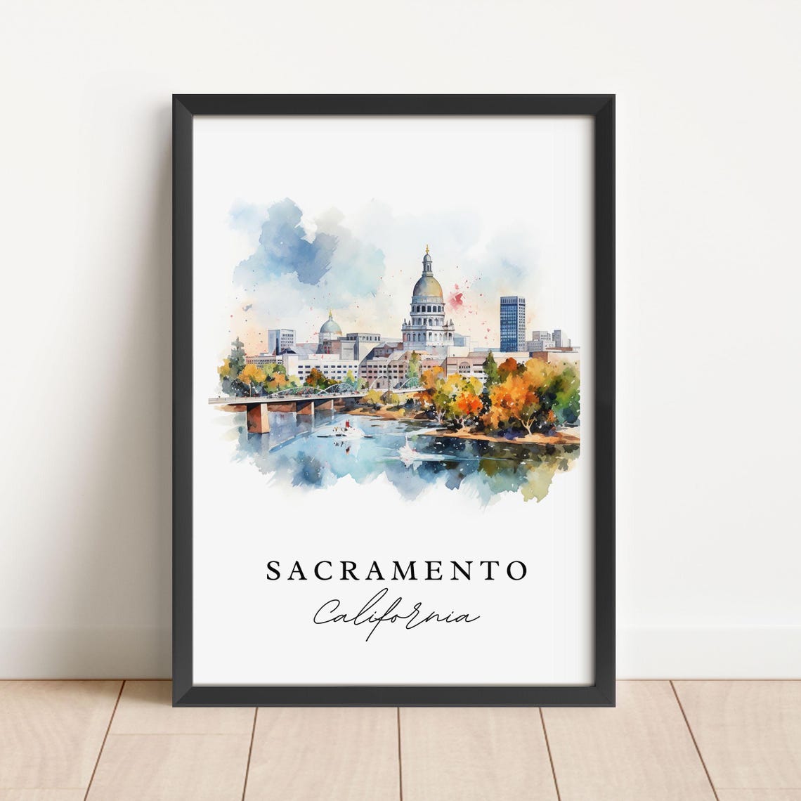 Sacramento California Riverfront Capitol City Watercolor Poster
