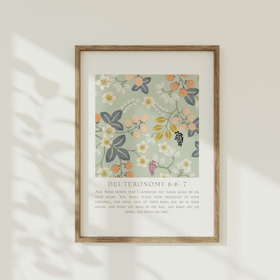 Deuteronomy 6:67 Floral Bible Verse Art Print