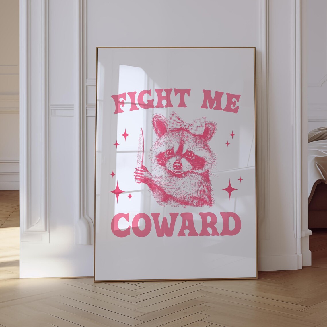Fight Me Coward Raccoon Coquette Bow, Funny Quote Art Print
