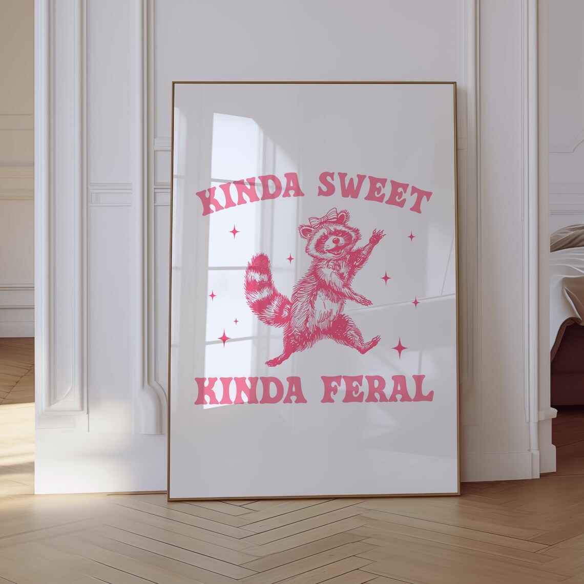 Kinda Sweet Kinda Feral Dancing Raccoon Pink Funny Quote Poster
