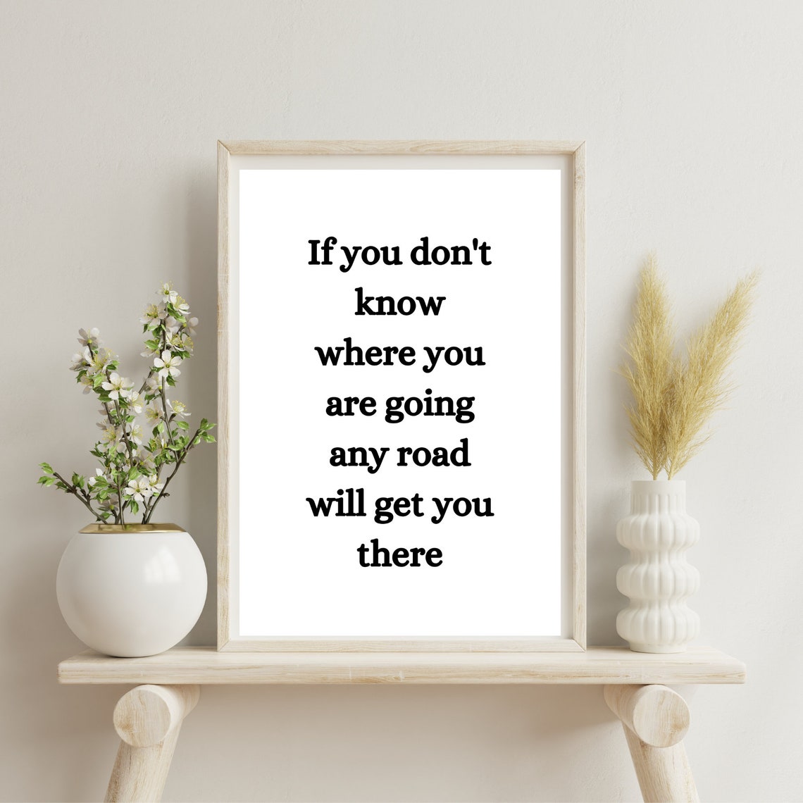 If You Dont Know Where You Are Going Any Road Motivational Poster - Image 2