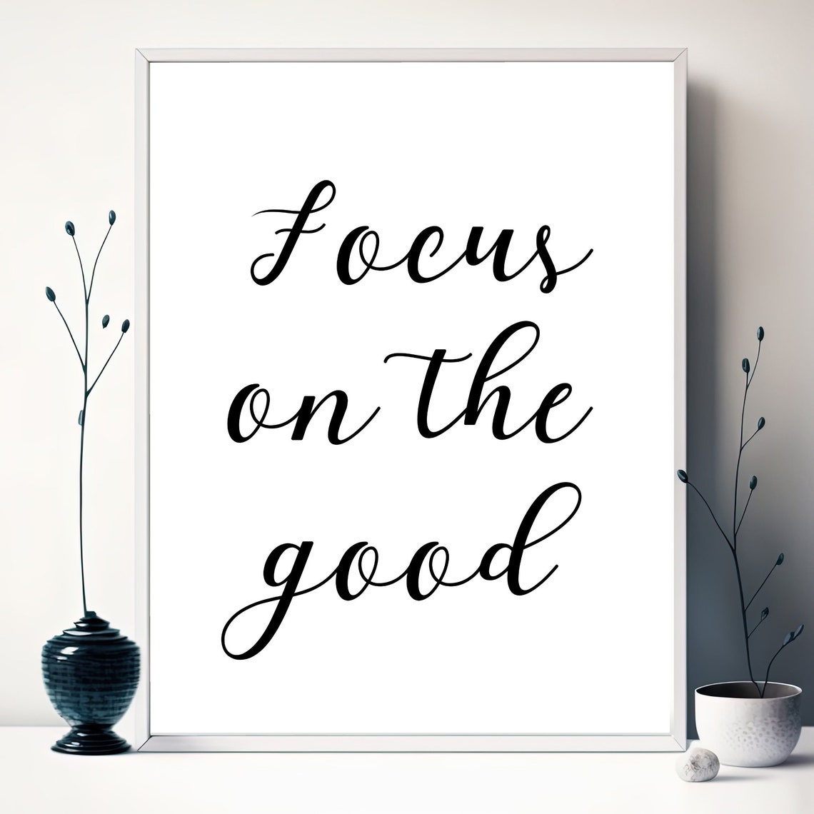 Focus On The Good Calligraphy Script Positive Affirmation Wall Poster