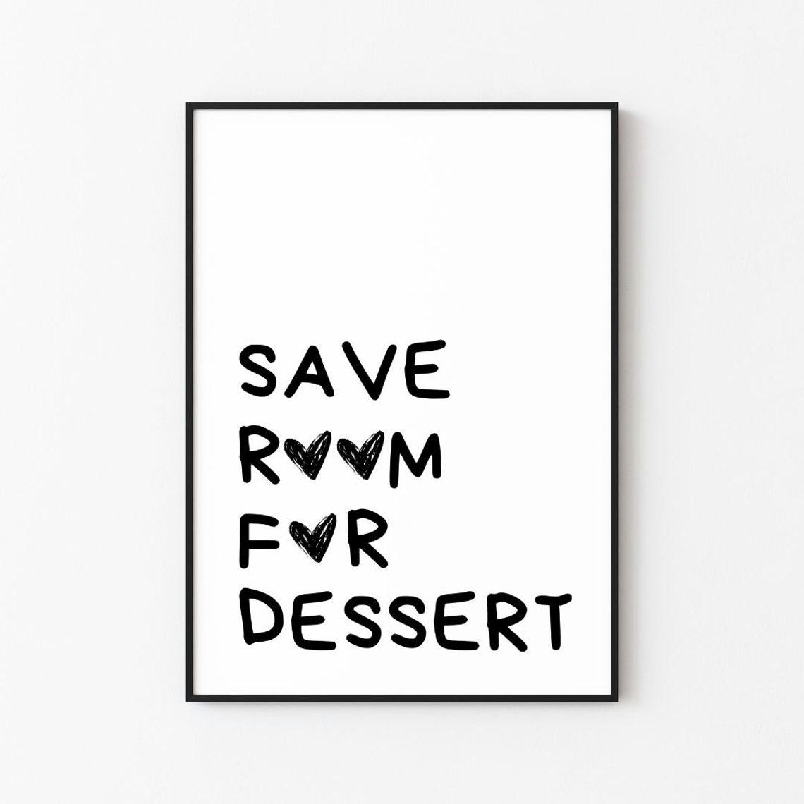 Save Room For Dessert Print Print Frame Wall Dcor Wall Art