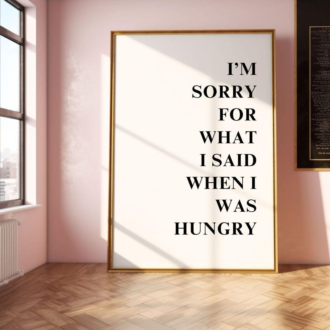I'm Sorry For What I Said When I Was Hungry Funny Food Poster - Image 2
