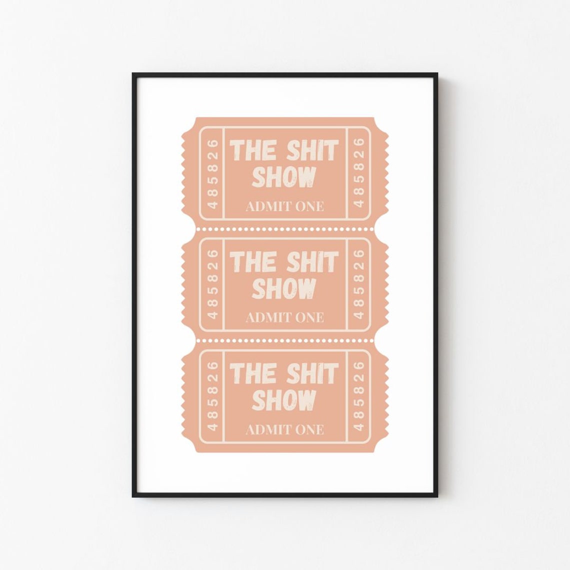 The Shit Show Ticket Print Orange Print Frame Wall Dcor Wall Art