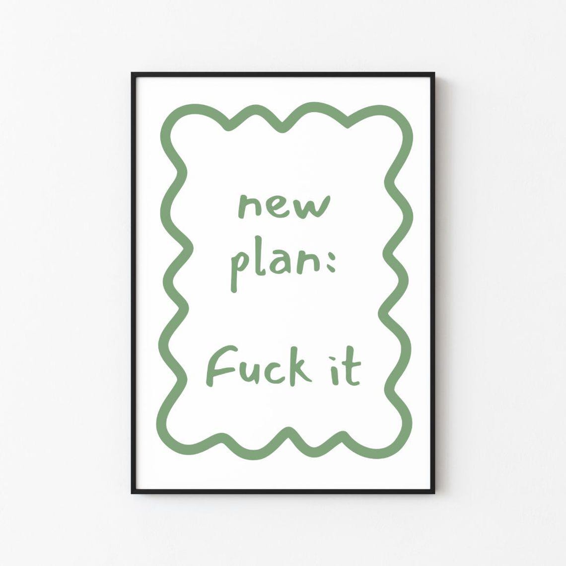 New Plan Fuck It Funny Sarcastic Quote Wall Decor Sign Poster