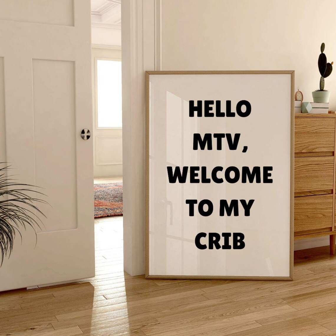Hello MTV Welcome To My Crib Funny Pop Culture Quote Wall Poster - Image 3