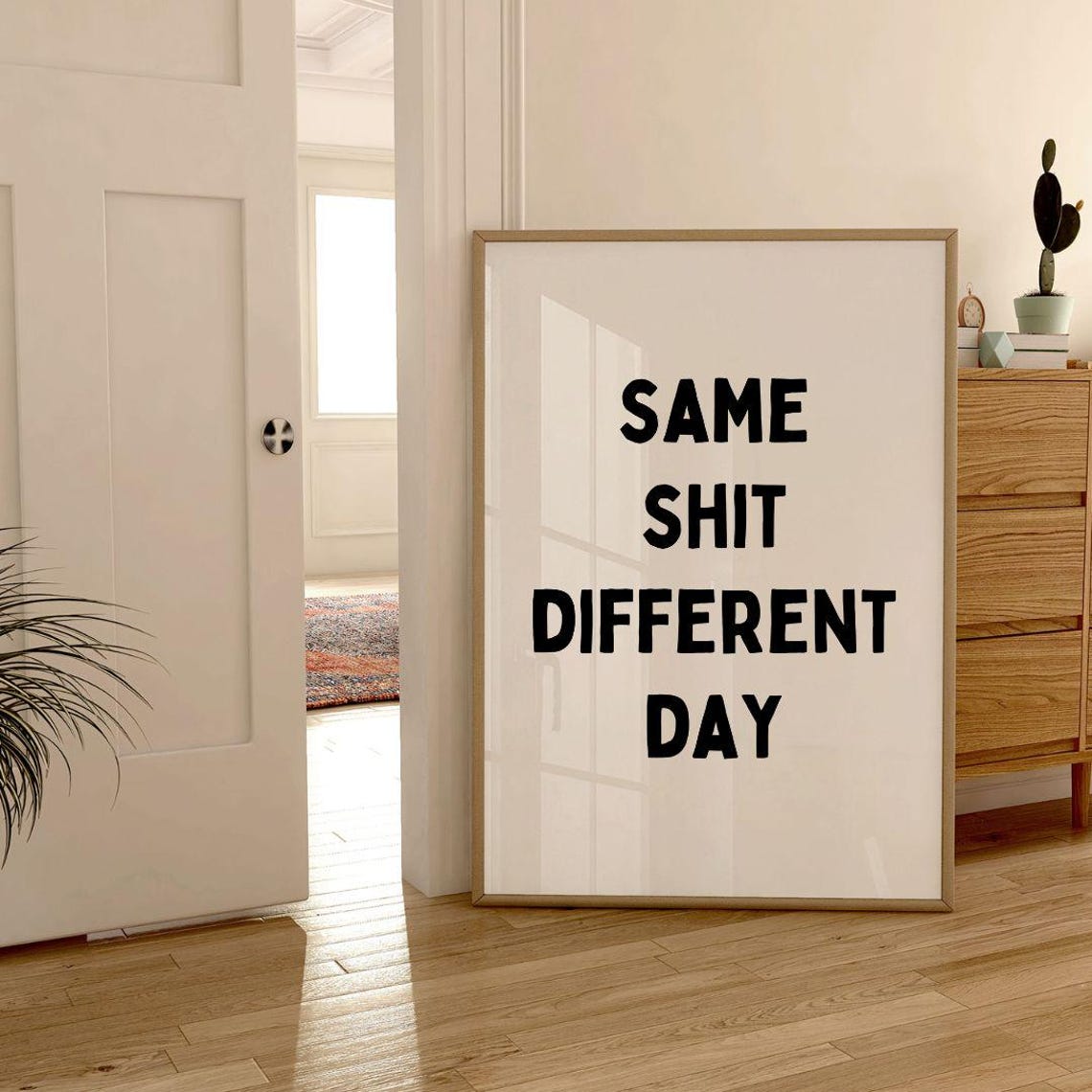 Same Shit Different Day Bold Monochrome Sarcastic Quote Poster - Image 2