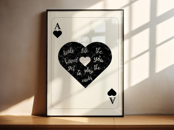 Ace Of Hearts Print Playing Card Print Ace Of Heart Poster Motivational Quote Poster Wall Art Poster Modern