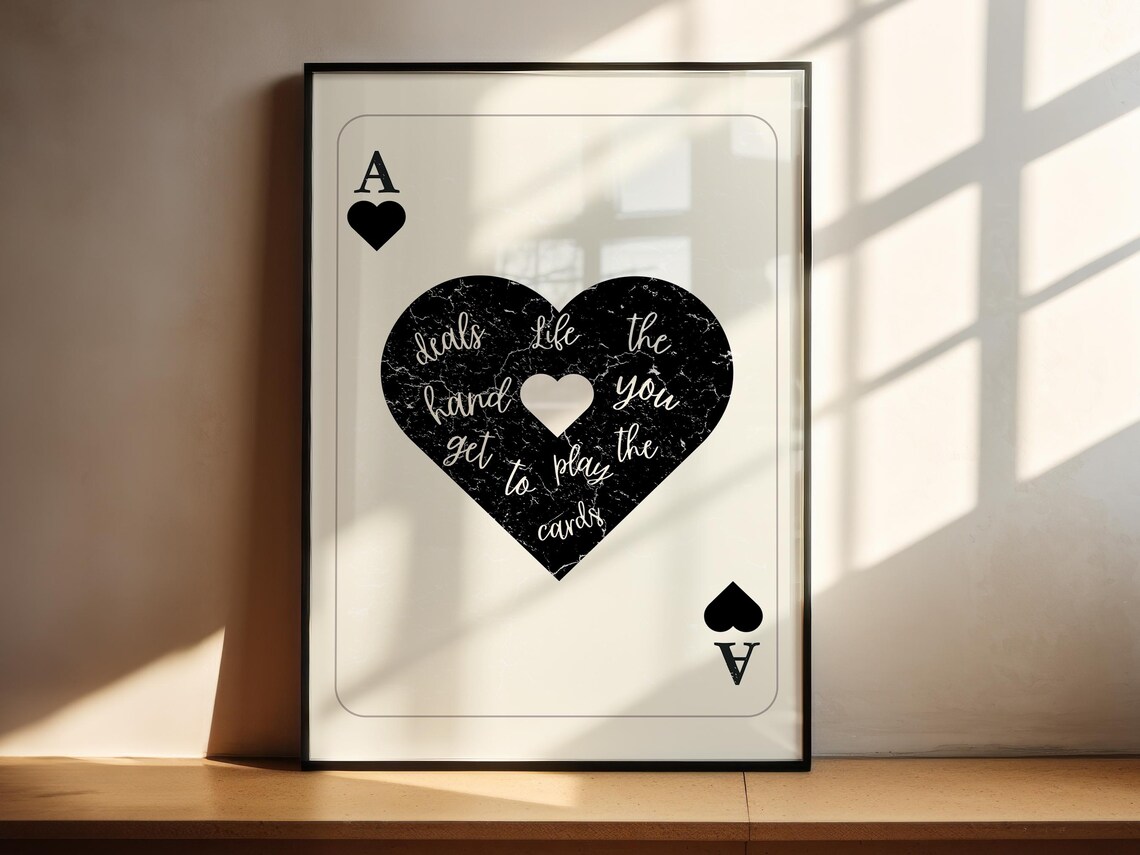 Ace of Hearts Playing Card Life Quote Minimal Black and White Wall Art