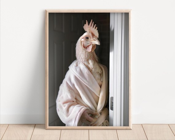 Funny Chicken Bathroom Wall Art In Bathrobe Poster Or Canvas Quirky Laundry Room Decor Animal Humor Print Toilet Powder