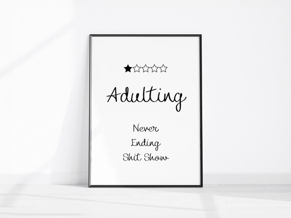 Adulting Never Ending Shit Show Funny One Star Review Poster