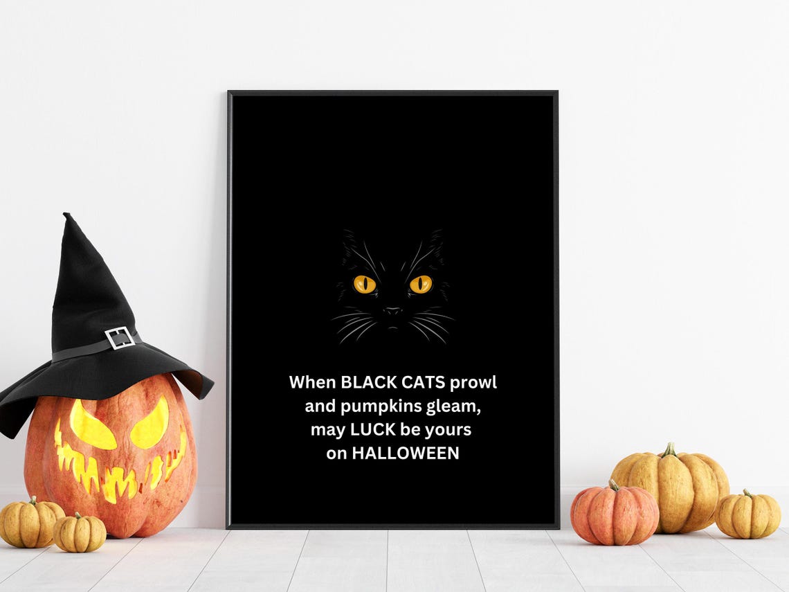 When Black Cats Prowl And Pumpkins Gleam Halloween Luck Quote Poster