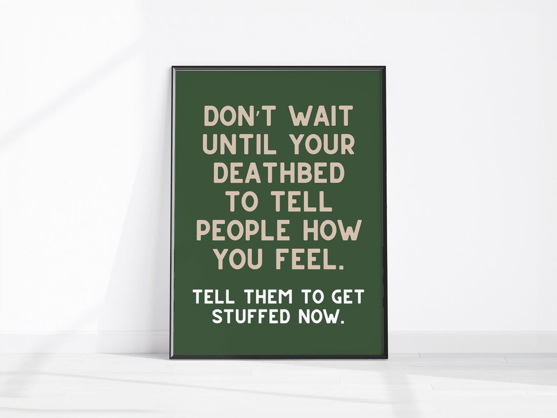 Funny Sarcastic Quote Tell Them To Get Stuffed Now Green Poster