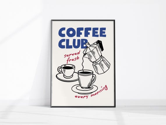 Coffee Club Kitchen Print Poster Hand Drawn Decor Lover Wall Art Gift
