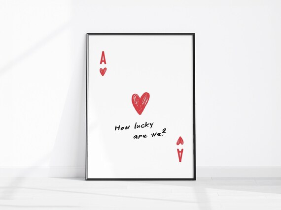 How Lucky Are We Print Red Ace Of Hearts Card Painted Playing Home Decor Trendy Wall Art Cute Positive Quote Preppy