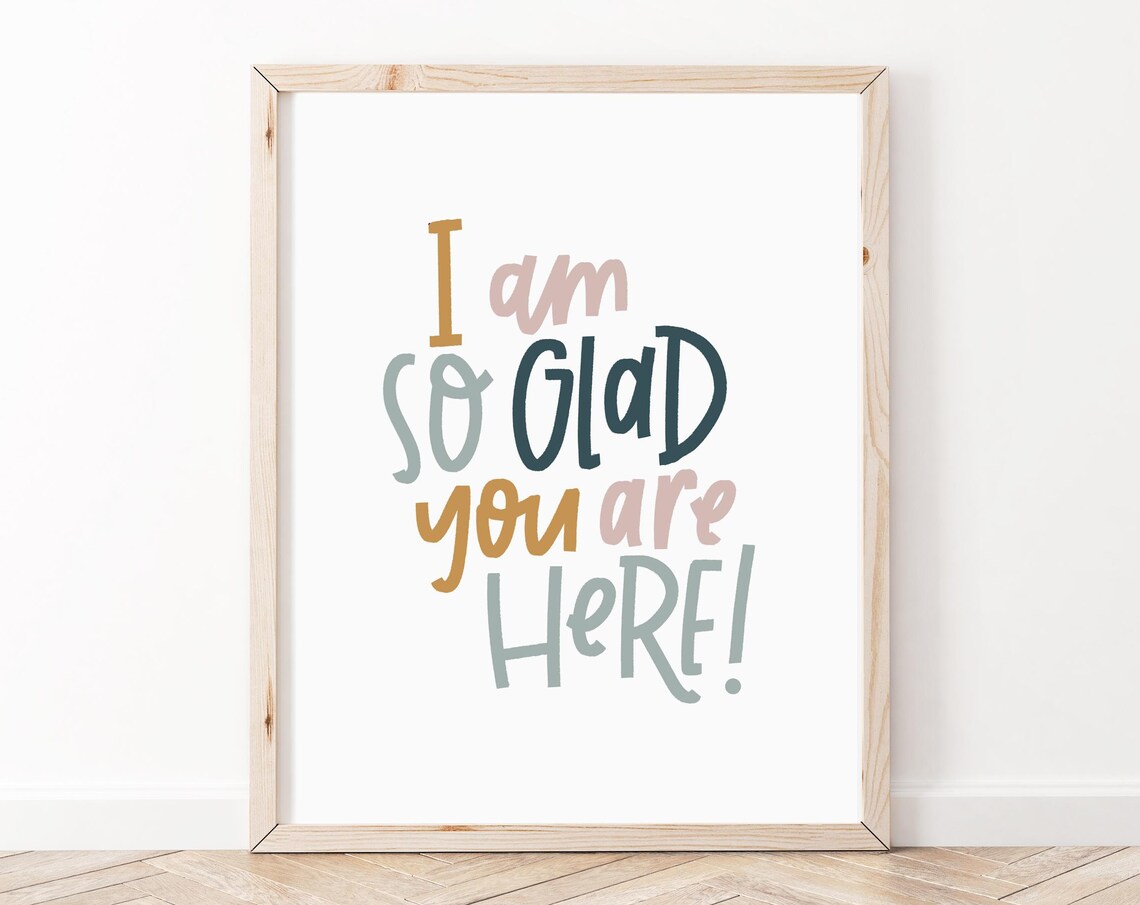 I Am So Glad You Are Here Colorful Hand Lettered Classroom Poster