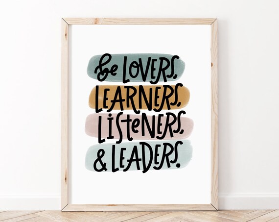 Be Lovers Learners Listeners Leaders Classroom Affirmation Poster