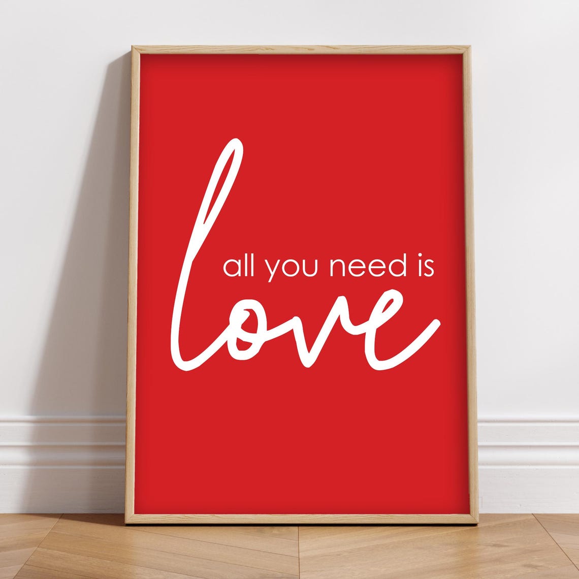 Valentine's Day All You Need Is Love Red Script Romantic Quote Poster