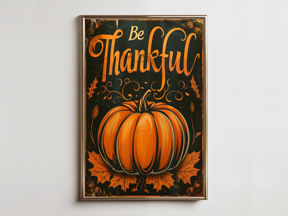 Be Thankful Glowing Orange Pumpkin Vintage Harvest Fall Poster