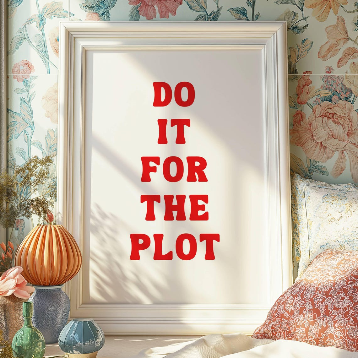 Do It For The Plot, Bookish Wall Art - Image 4