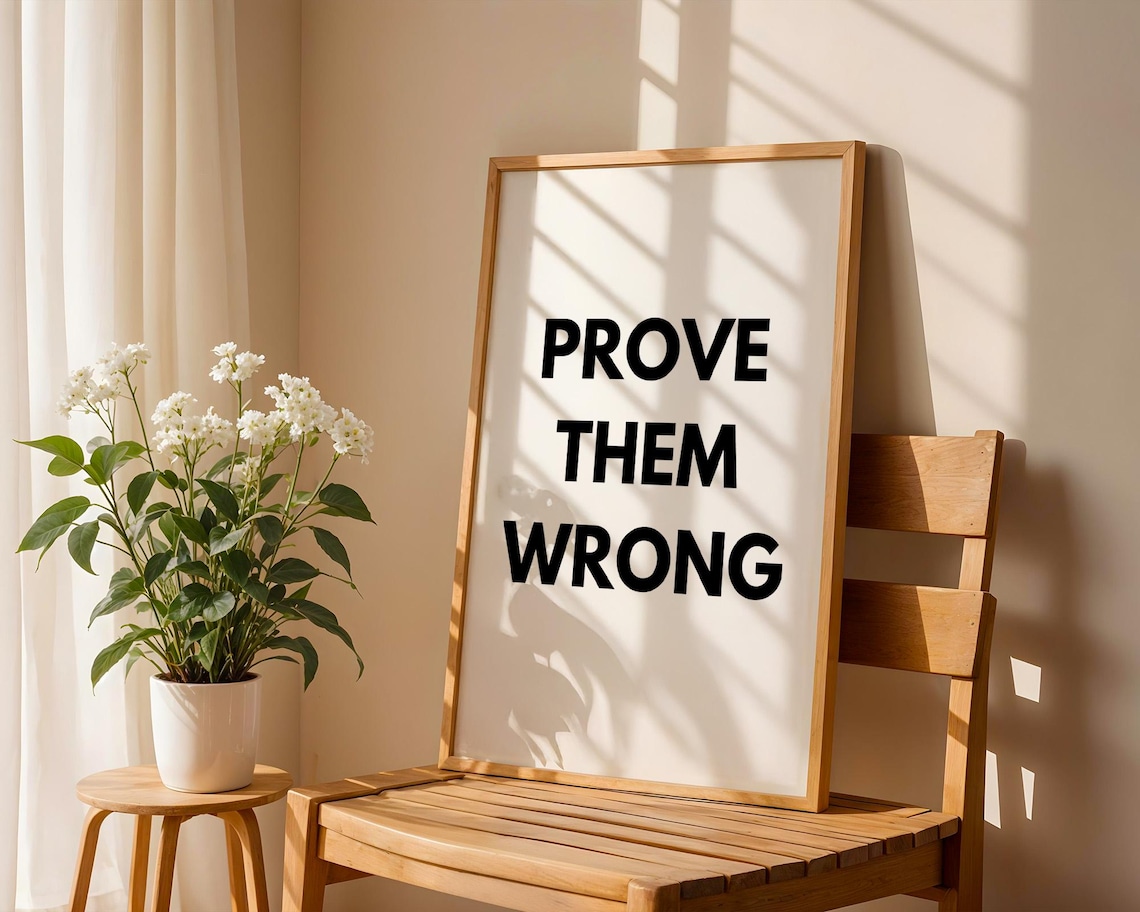 Prove Them Wrong Motivational Quote, Home Decor - Image 3