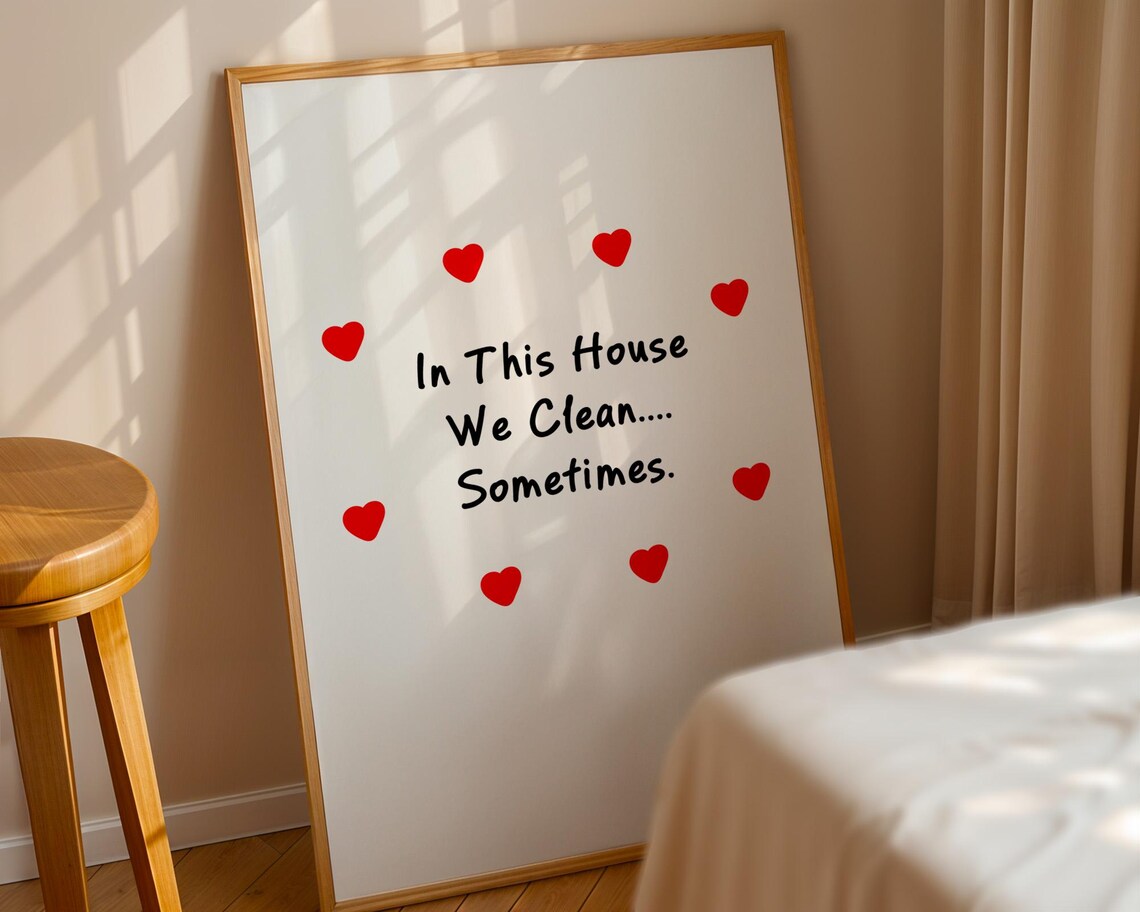 In This House We Clean Sometimes, Home Decor - Image 3
